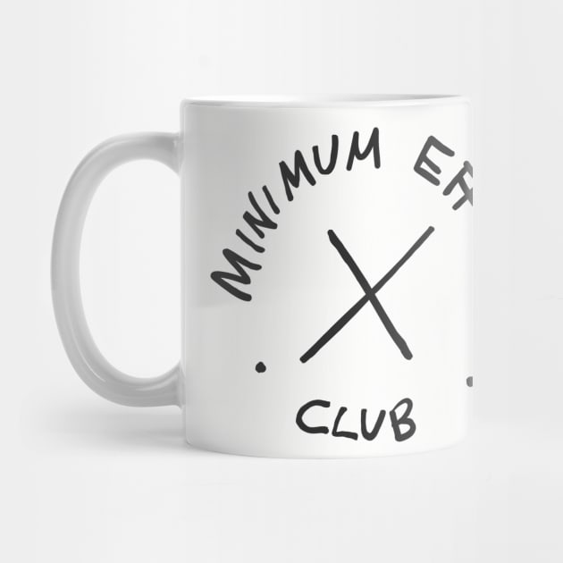 Minimum Effort Club by Gintron